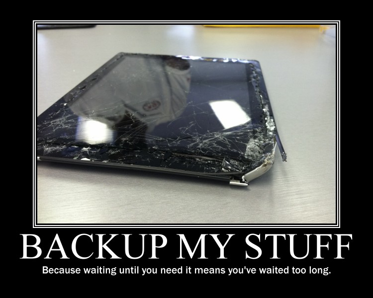 Backup My Stuff Motivational Poster